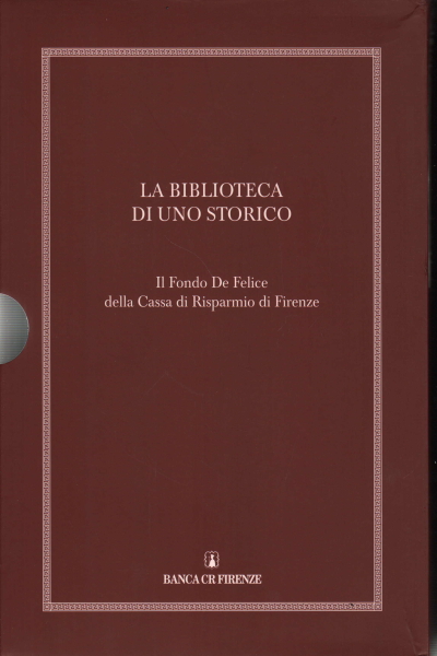 La biblioteca di uno storico. Il Fondo