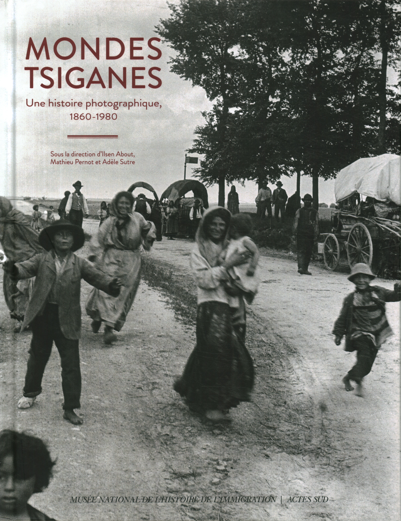 Mondes Tsiganes. Une histoire photographique