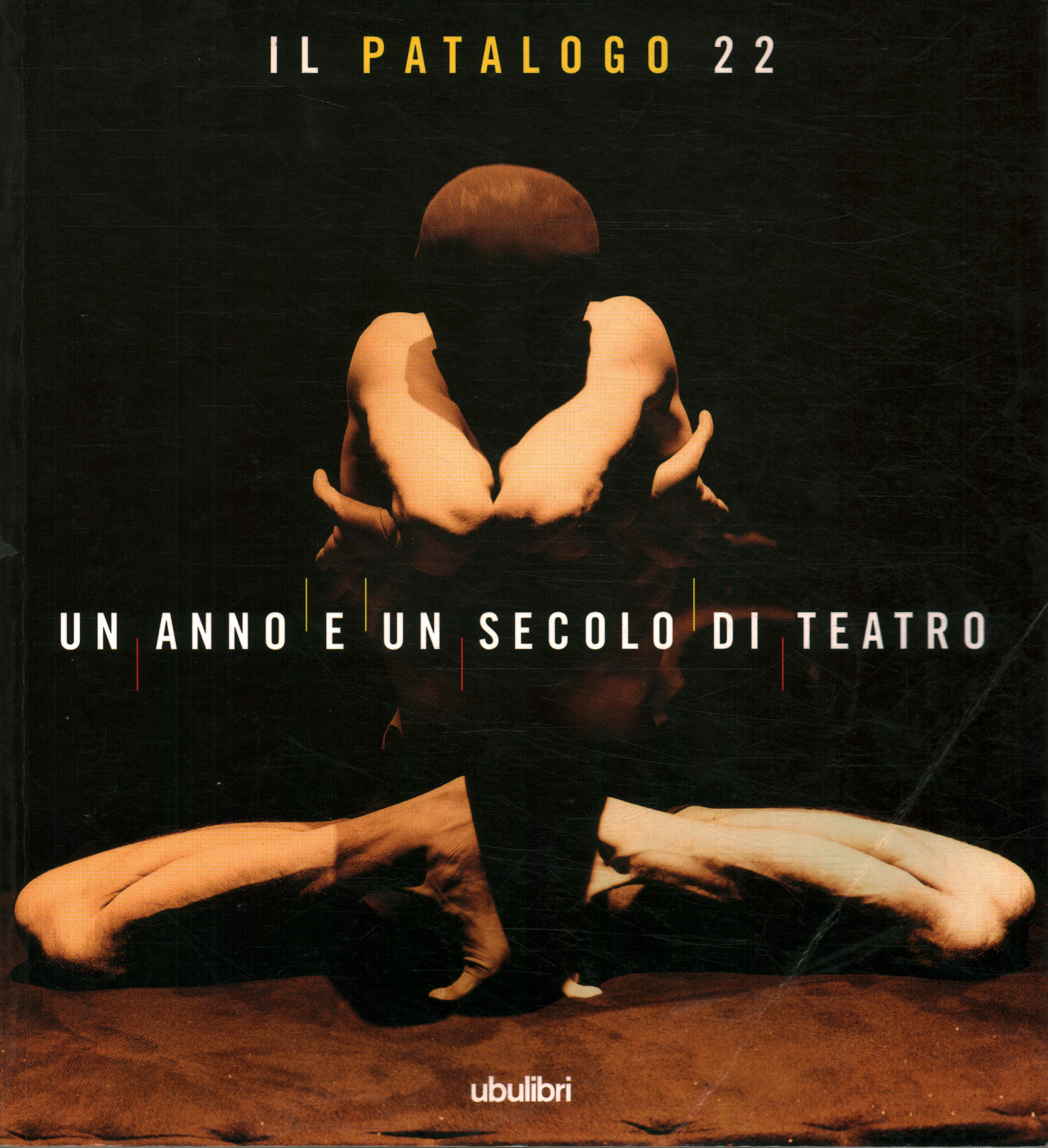 Il Patologo 22. Un anno e un secolo%,Il Patalogo 22. Un anno e un secolo%,Il Patalogo ventidue. Un anno e un s