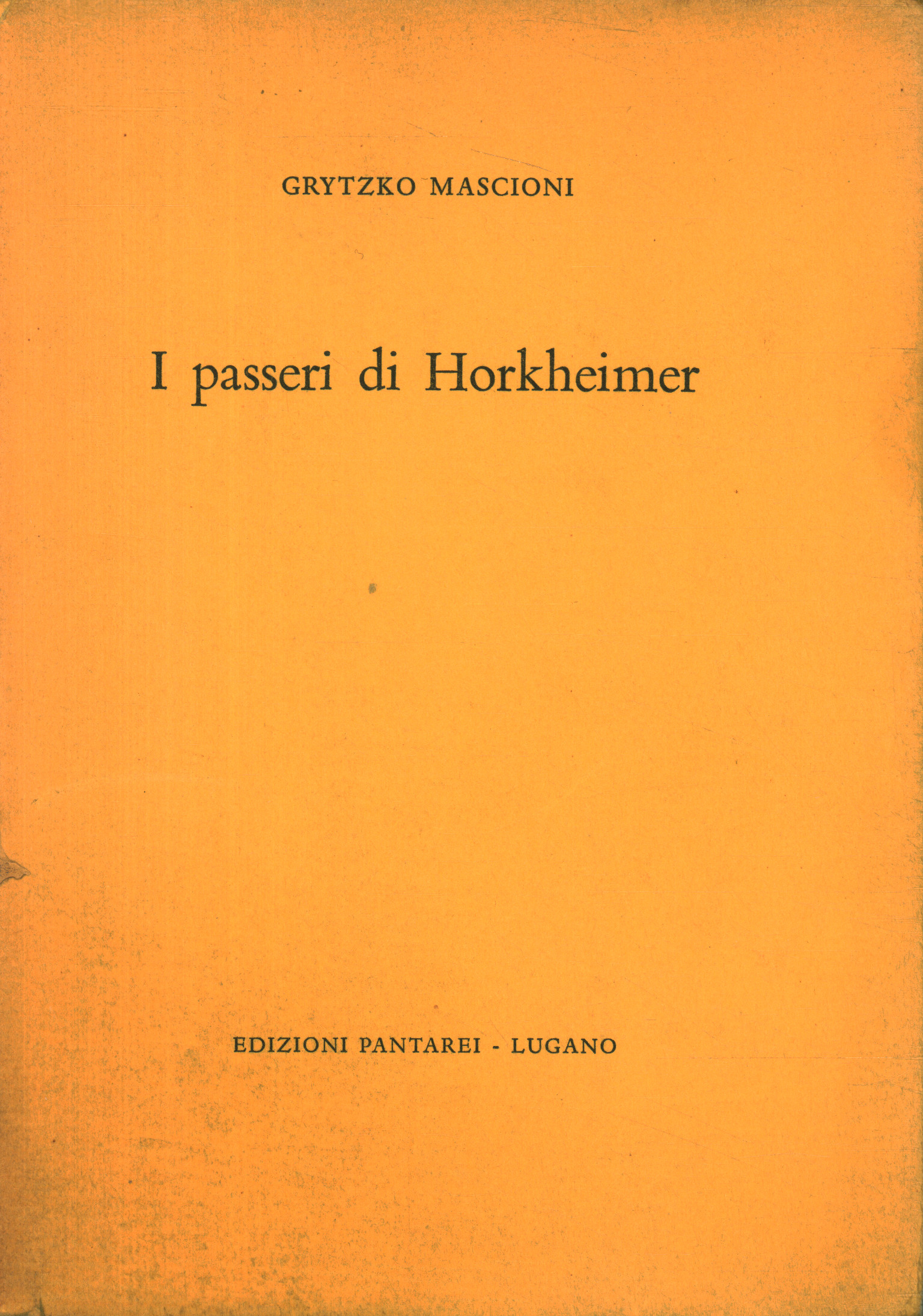 Les moineaux de Horkheimer. Et transeuropéen