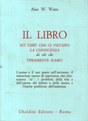 Il libro sui tabù che ci vietano la conoscenza di ciò che veramente siamo