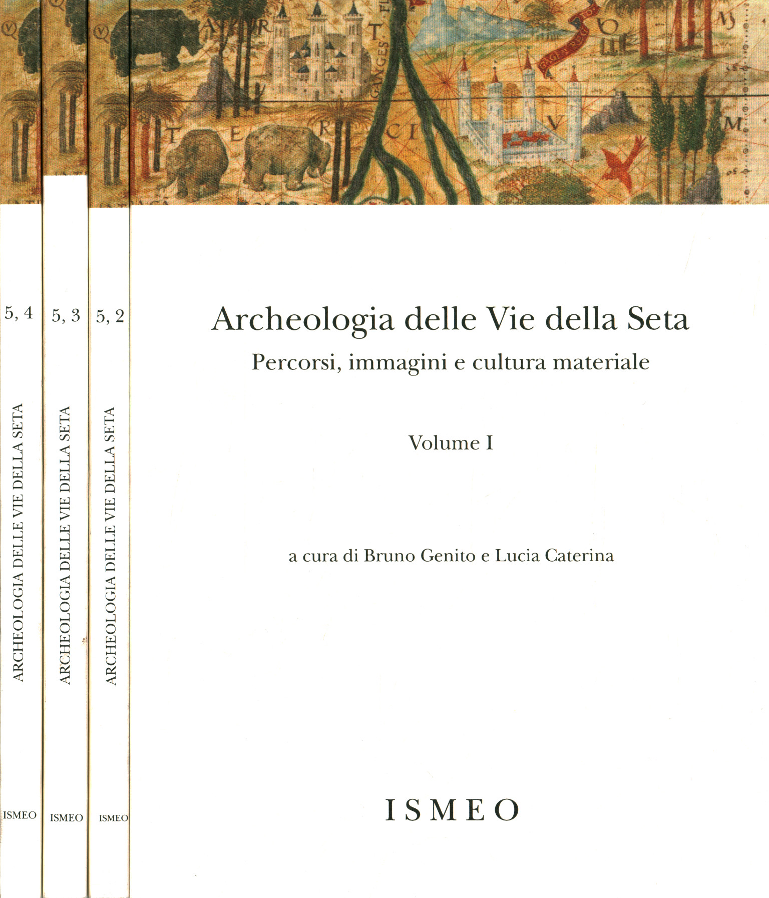 Archeologia delle Vie della Seta (4 Vo