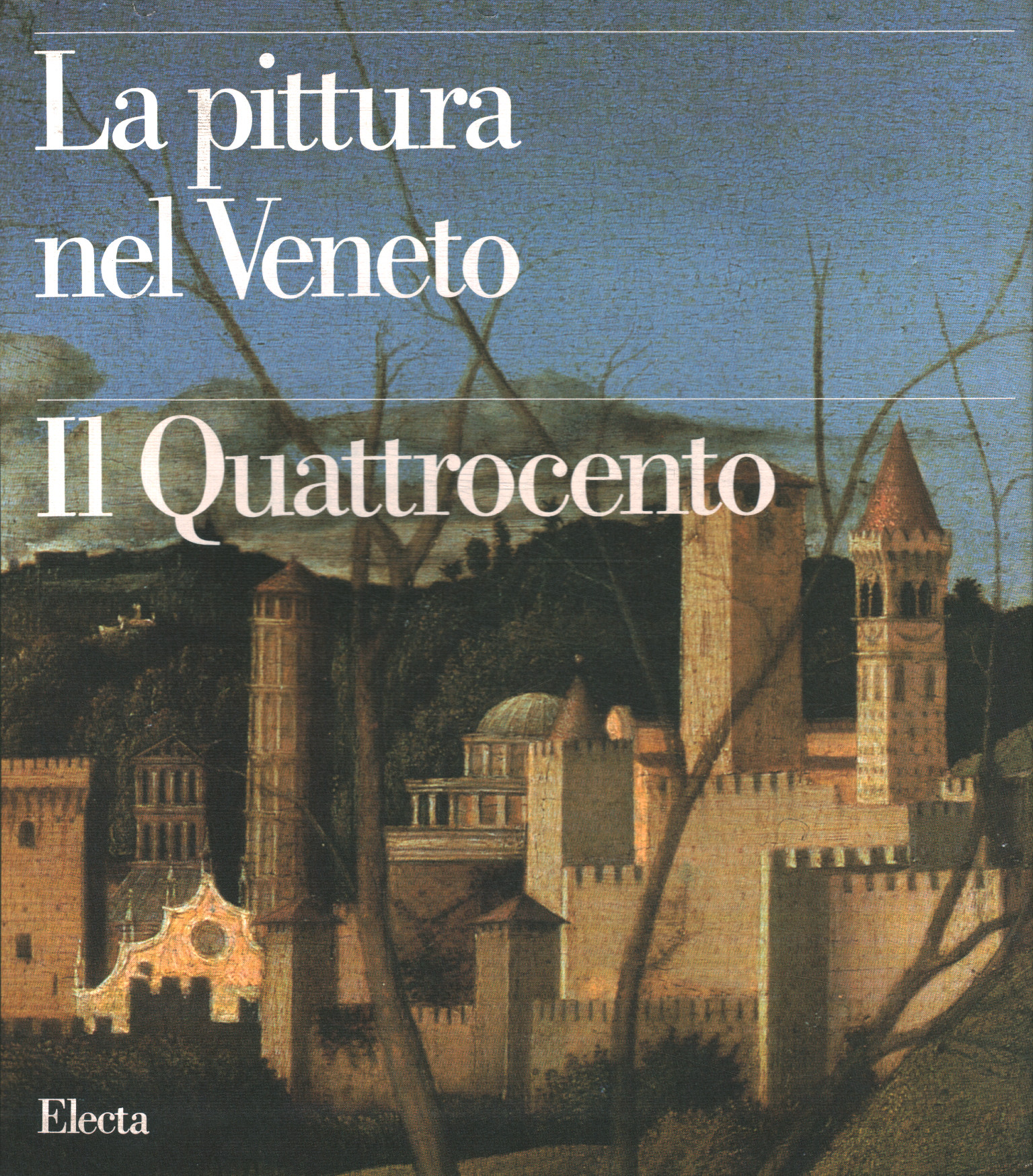 La pittura nel Veneto. Il Quattrocento%2,La pittura nel Veneto. Il Quattrocento%2