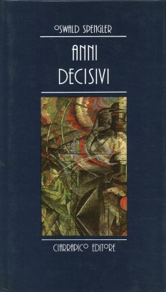 Anni decisivi