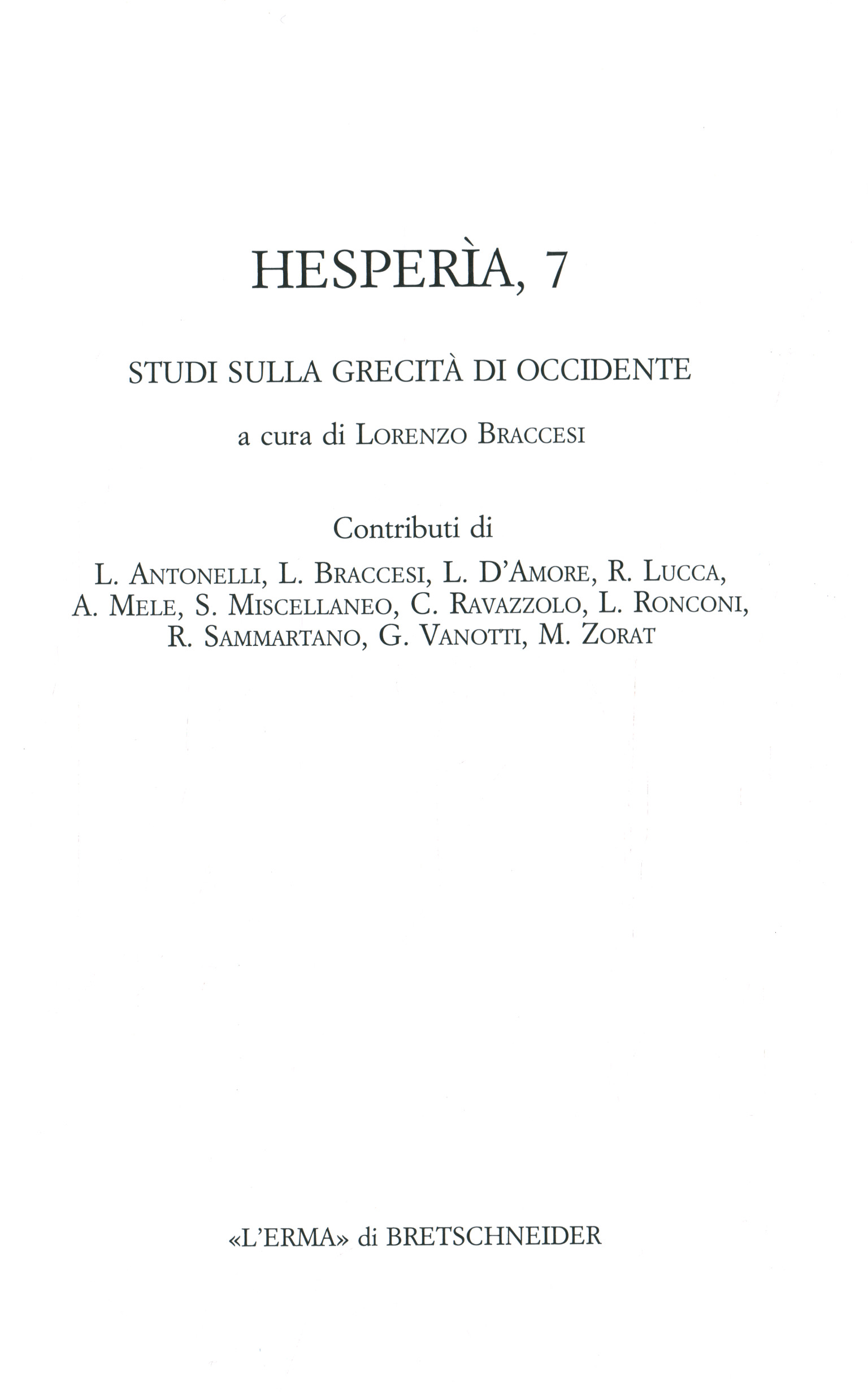 Hesperia 7 - Studien zur griechischen Kultur,Hesperia 7 - Studien zur griechischen Kultur